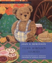Teddy Robinson Stories (Kingfisher Modern Classics)