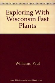 Exploring With Wisconsin Fast Plants