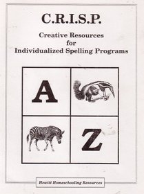 C.R.I.S.P. (Creative Resources for Individualized Spelling Programs)