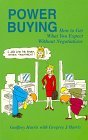 Power Buying: How to Get What You Expect Without Negotiations