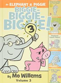 An Elephant & Piggie Biggie! Volume 3 (An Elephant and Piggie Book)