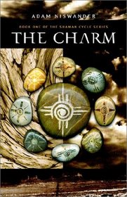 The Charm: A Southwestern Supernatural Thriller (Shaman Cycle)
