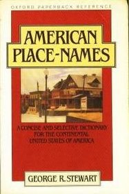 American Place-Names: A Concise and Selective Dictionary for the Continental United States of America (Oxford Paperback Reference)