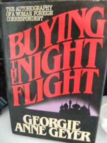 Buying the night flight: The autobiography of a woman foreign correspondent (Radcliffe biography series)
