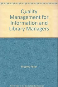 Quality Management for Information and Library Managers