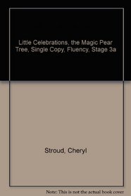 The Magic Pear Tree (Little Celebration)