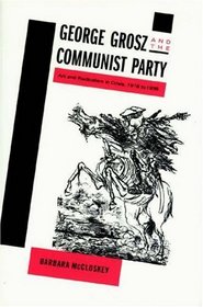 George Grosz and the Communist Party