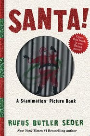 Santa!: A Scanimation Picture Book