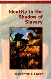 Identity in the Shadow of Slavery (Black Atlantic)