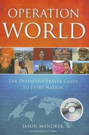 Operation World (with CD): The Definitive Prayer Guide to Every Nation (Operation World Set)