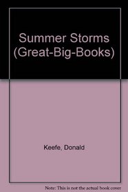 Summer Storms (Keefe, Donald. Great-Big-Books, 1.)