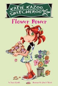 Flower Power (Turtleback School & Library Binding Edition) (Katie Kazoo Switcheroo)