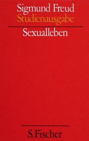 Sexualleben. (Studienausgabe) Bd. 5 von 10 u. Erg.-Bd.