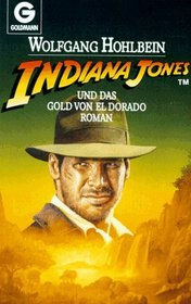 Indiana Jones und das Gold von El Dorado. Roman.