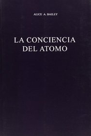 Conciencia del Atomo, La