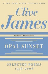 Opal Sunset: Selected Poems, 1958-2008 (New York Times Notable Books)