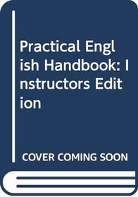 Practical English Handbook: Instructors Edition