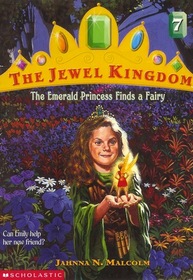 The Emerald Princess Finds a Fairy (Jewel Kingdom, Bk 7)