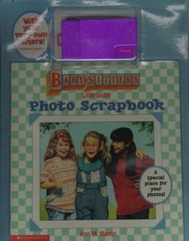 Baby-Sitters Little Sister Photo Scrapbook: Includes Book and Camera (Baby-Sisters Little Sister Series)