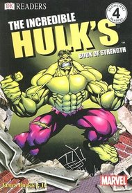 Incredible Hulk's Book of Strength (Eyewitness Readers, Proficient Readers, Level 4)