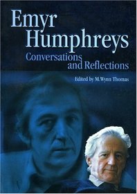 Emyr Humphries: Conversations and Reflections