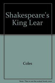 KING LEAR IN EVERYDAY ENGLISH