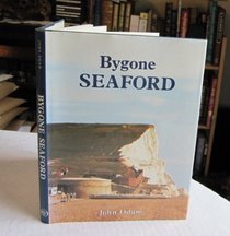 Bygone Seaford (Bygone series)