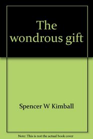 The Wondrous Gift