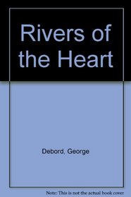 Rivers of the Heart