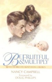 Be Fruitful and Multiply: What the Bible Says about Having Children