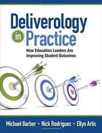 Deliverology in Practice: How Education Leaders Are Improving Student Outcomes