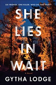 She Lies in Wait: A Novel