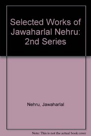 Selected Works of Jawaharial Nehru, Second Series