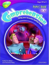 Oxford Reading Tree: Y3/P4: TreeTops Comprehension: Pupils' Book