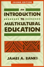 Multiethnic Education: Theory and Practice