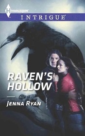 Raven's Hollow (Raven's Cove, Bk 3) (Harlequin Intrigue, No 1478)