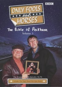 Only Fools and Horses: The Bible of Peckham: The Feature-Length Episodes 1986-96 (Only Fools  Horses Scripts, 3)