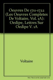 The Complete Works of Voltaire: OEdipe, Lettres Sur OEdipe v. 1A