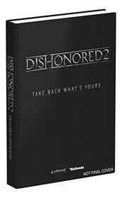 Dishonored 2: Prima Collector's Edition Guide