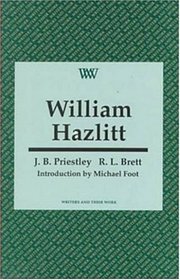 William Hazlitt (Writers and Their Work. New Series.)