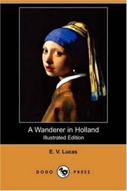 A Wanderer in Holland