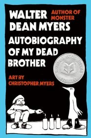 Autobiography Of My Dead Brother (Turtleback School & Library Binding Edition)