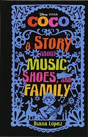 Coco: A Story About Music, Shoes, and Family