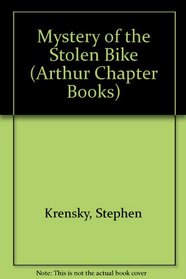Mystery of the Stolen Bike (Arthur Chapter Books)