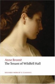 The Tenant of Wildfell Hall (Oxford World's Classics)