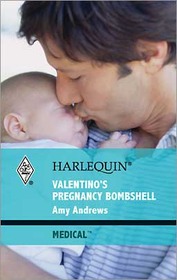 Valentino's Pregnancy Bombshell (Harlequin Medical, No 463)