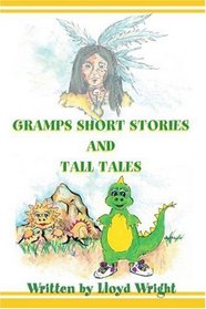 Gramps Short Stories and Tall Tales