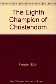 The Eighth Champion of Christendom (Audio Cassette) (Unabridged)
