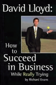 How to Succeed in Business While Really Trying