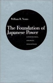 The Foundation of Japanese Power: Continuities, Changes, Challenges